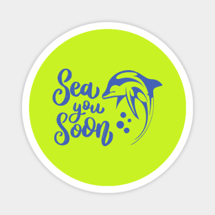 Sea you soon [Positive tropical motivation] Magnet